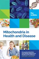 Las mitocondrias en la salud y la enfermedad - Mitochondria in Health and Disease