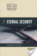 Cuatro puntos de vista sobre la seguridad eterna - Four Views on Eternal Security