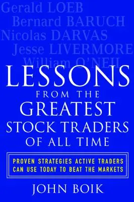 Lecciones de los mejores operadores de bolsa de todos los tiempos - Lessons from the Greatest Stock Traders of All Time