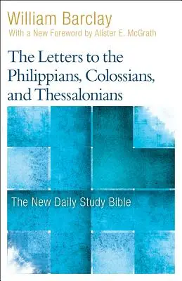 Cartas a los Filipenses, Colosenses y Tesalonicenses - The Letters to the Philippians, Colossians, and Thessalonians