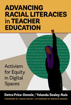 Fomento de la alfabetización racial en la formación del profesorado: Activismo por la equidad en los espacios digitales - Advancing Racial Literacies in Teacher Education: Activism for Equity in Digital Spaces