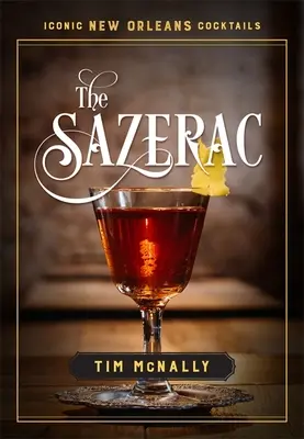 El Sazerac - The Sazerac