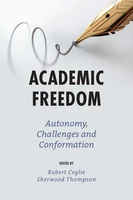 Libertad académica: Autonomía, Retos y Conformación - Academic Freedom: Autonomy, Challenges and Conformation