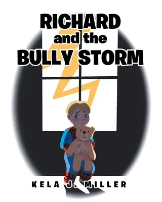 Richard y la tormenta de acosadores - Richard and the Bully Storm