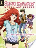 Shojo Fashion Manga Art School: Cómo Dibujar Looks y Personajes Geniales - Shojo Fashion Manga Art School: How to Draw Cool Looks and Characters