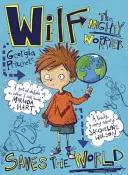 Wilf el Preocupón Salva el Mundo - Libro 1 - Wilf the Mighty Worrier Saves the World - Book 1