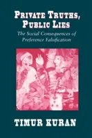 Verdades privadas, mentiras públicas: Las consecuencias sociales de la falsificación de preferencias - Private Truths, Public Lies: The Social Consequences of Preference Falsification