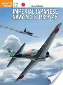 Ases de la Armada Imperial Japonesa 1937-45 - Imperial Japanese Navy Aces 1937 45