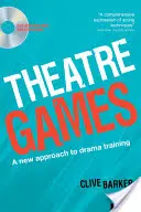 Juegos teatrales: un nuevo enfoque de la formación teatral - Theatre Games - A New Approach to Drama Training