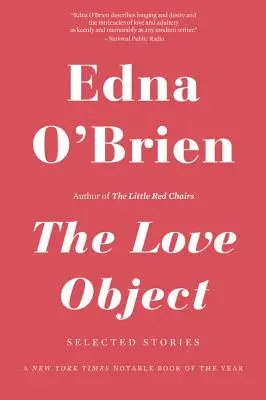 El objeto amoroso: Selected Stories - The Love Object: Selected Stories