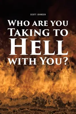 ¿A quién te llevas al infierno? - Who are You Taking to Hell with You?