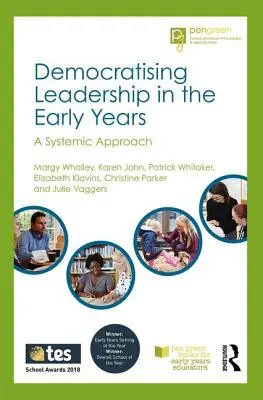 Democratizar el liderazgo en los primeros años: un enfoque sistémico - Democratising Leadership in the Early Years - A Systemic Approach