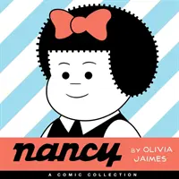 Nancy: Una colección de cómics - Nancy: A Comic Collection