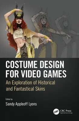 Diseño de vestuario para videojuegos: Una exploración de pieles históricas y fantásticas - Costume Design for Video Games: An Exploration of Historical and Fantastical Skins