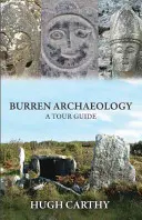 Arqueología del Burren: Guía turística - Burren Archaeology: A Tour Guide