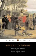 La democracia en América y dos ensayos sobre América - Democracy in America and Two Essays on America