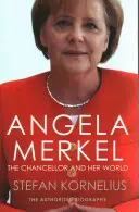 Angela Merkel: La canciller y su mundo - Angela Merkel: The Chancellor and Her World