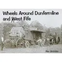 Ruedas por Dunfermline y West Fife - Wheels Around Dunfermline and West Fife