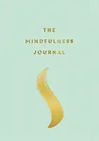 Diario Mindfulness - Consejos y ejercicios para ayudarte a encontrar la paz cada día - Mindfulness Journal - Tips and Exercises to Help You Find Peace in Every Day