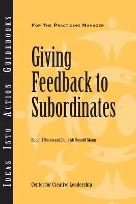 Cómo dar feedback a los subordinados - Giving Feedback to Subordinates