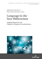 La lengua en el nuevo milenio: Consideraciones lingüístico-cognitivas y lingüístico-aplicadas - Language in the New Millennium: Applied-Linguistic and Cognitive-Linguistic Considerations