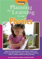 Planificar el aprendizaje de la fonética - Planning for Learning to Use Phonics