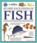 Mi primera enciclopedia de peces: Un gran libro de asombrosas criaturas acuáticas por descubrir - My First Encyclopedia of Fish: A Great Big Book of Amazing Aquatic Creatures to Discover