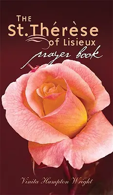 Libro de oraciones de Santa Teresa de Lisieux - St. Therese of Lisieux Prayer Book