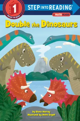 El doble de dinosaurios: Un libro de matemáticas - Double the Dinosaurs: A Math Reader