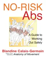 No-Risk Abs: Un programa de entrenamiento seguro para fortalecer el tronco - No-Risk Abs: A Safe Workout Program for Core Strength