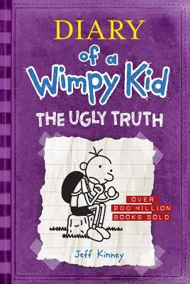 La fea verdad (Diario de un niño Wimpy #5) - The Ugly Truth (Diary of a Wimpy Kid #5)