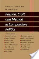 Pasión, oficio y método en la política comparada - Passion, Craft, and Method in Comparative Politics