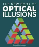 El nuevo libro de las ilusiones ópticas - The New Book of Optical Illusions