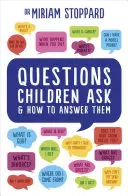 Preguntas que hacen los niños y cómo responderlas - Questions Children Ask & How to Answer Them