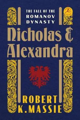 Nicolás y Alejandra: La caída de la dinastía Romanov - Nicholas and Alexandra: The Fall of the Romanov Dynasty