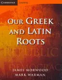 Nuestras raíces griegas y latinas - Our Greek and Latin Roots