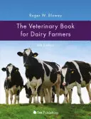 The Veterinary Book for Dairy Farmers: 4ª edición - The Veterinary Book for Dairy Farmers: 4th Edition