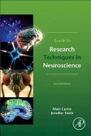 Guía de técnicas de investigación en neurociencia - Guide to Research Techniques in Neuroscience