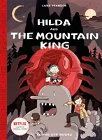 Hilda y el Rey de la Montaña: Hilda Libro 6 - Hilda and the Mountain King: Hilda Book 6