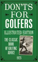 Don'ts for Golfers: Edición Ilustrada - Don'ts for Golfers: Illustrated Edition