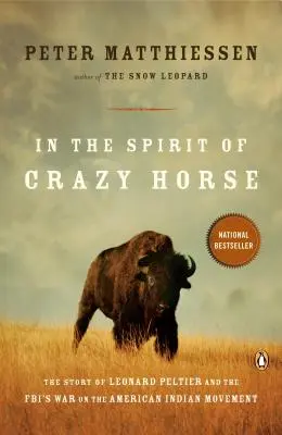 En el espíritu de Caballo Loco: La historia de Leonard Peltier y la guerra del FBI contra el movimiento indio americano - In the Spirit of Crazy Horse: The Story of Leonard Peltier and the Fbi's War on the American Indian Movement