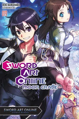 Sword Art Online 19 (Novela ligera): Moon Cradle - Sword Art Online 19 (Light Novel): Moon Cradle