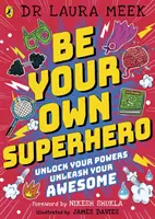 Sé tu propio superhéroe - Desbloquea tus poderes. Desata tu asombro. - Be Your Own Superhero - Unlock Your Powers. Unleash Your Awesome.