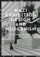 Diseño de exposiciones nazis y modernismo - Nazi Exhibition Design and Modernism