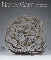 Nancy Genn Arquitectura desde dentro - Nancy Genn: Architecture from Within