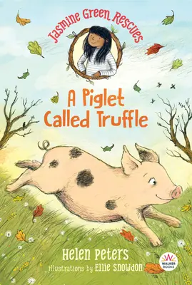 Jasmine Green Rescues: Un cerdito llamado Trufa - Jasmine Green Rescues: A Piglet Called Truffle