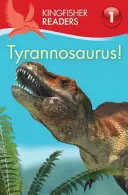 Kingfisher Readers: ¡Tiranosaurios! (Nivel 1: Principiantes) - Kingfisher Readers:Tyrannosaurus! (Level 1: Beginning to Read)