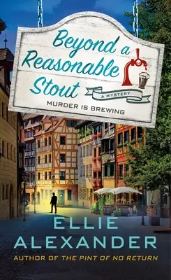 Más allá de una cerveza negra razonable: Un misterio de Sloan Krause - Beyond a Reasonable Stout: A Sloan Krause Mystery