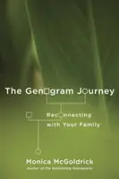 El viaje del genograma: Reconectando con su familia - The Genogram Journey: Reconnecting with Your Family