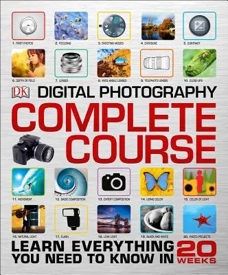 Curso Completo de Fotografía Digital: Aprenda todo lo que necesita saber en 20 semanas - Digital Photography Complete Course: Learn Everything You Need to Know in 20 Weeks